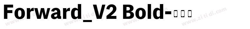 Forward_V2 Bold字体转换